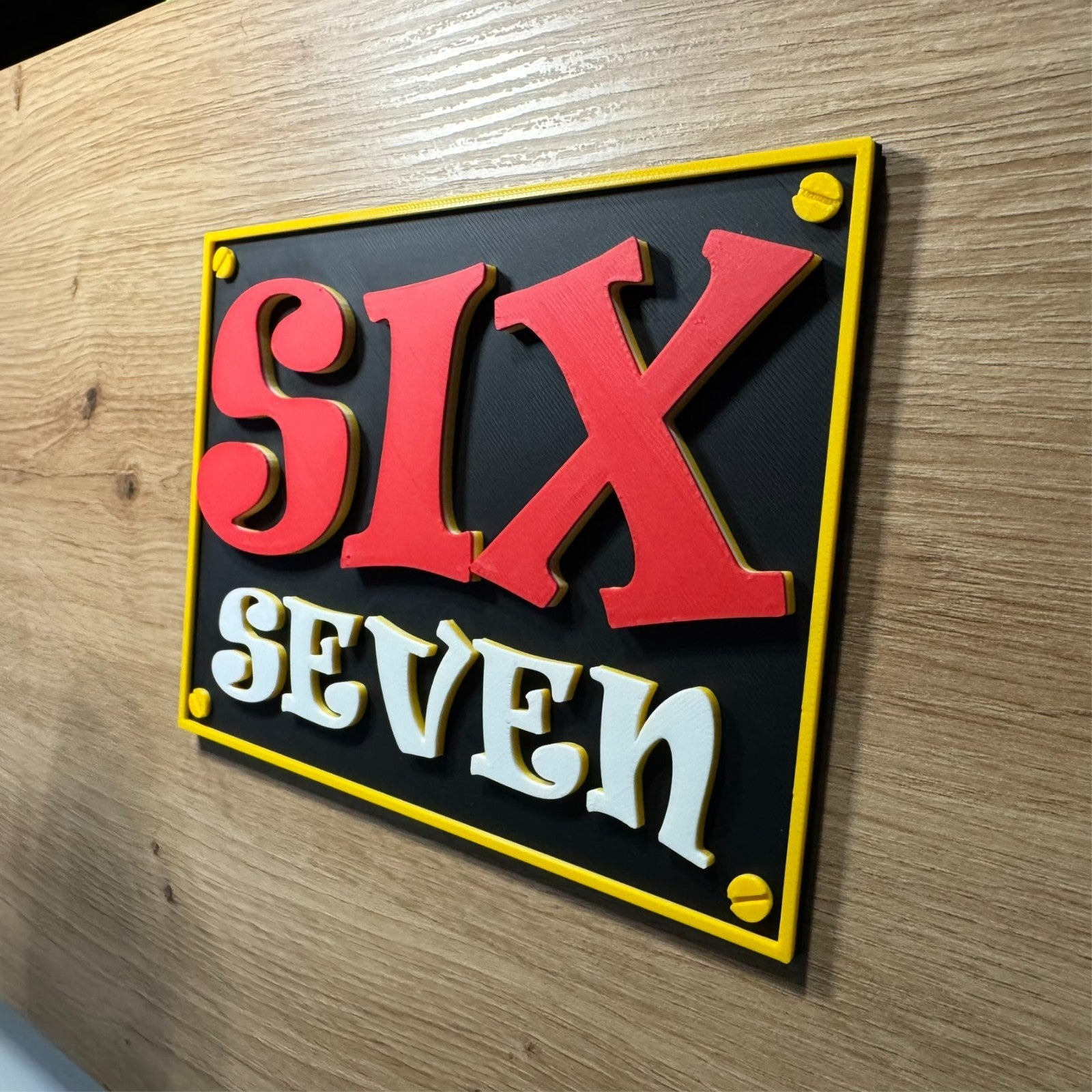 3D printed Six Seven Wall Plaque Sign